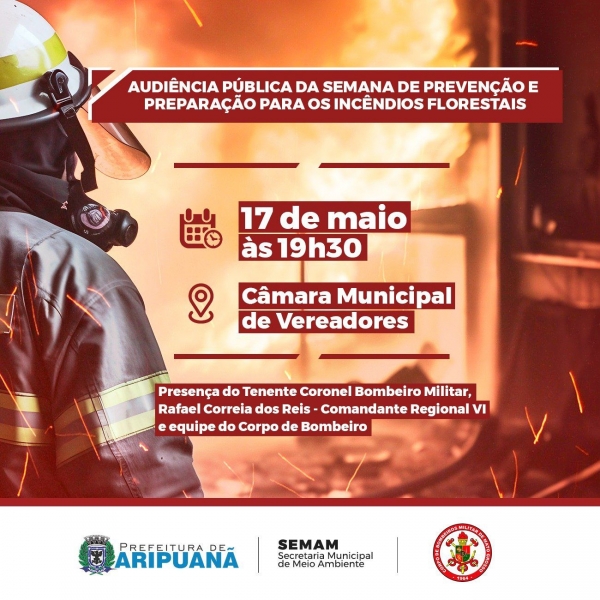Prefeitura convida população para Audiência Pública da Semana de Prevenção e Preparação para os Incêndios Florestais