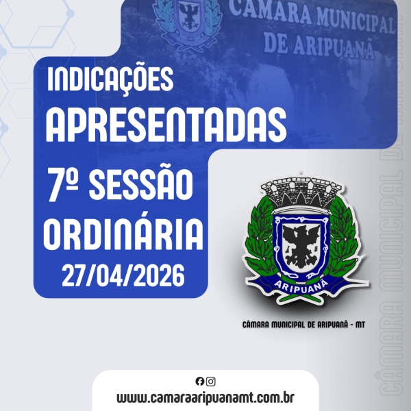 Indica&ccedil;&otilde;es Apresentadas na Sess&atilde;o Ordin&aacute;ria do dia 27/04/2026