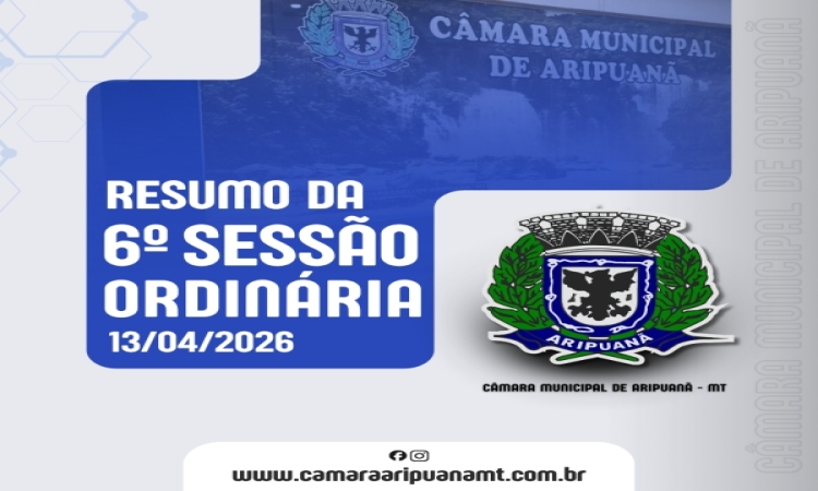 Resumo da Sessão Ordinária do dia 13/04/2026